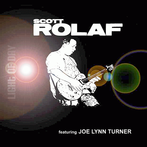 SCOTT ROLAF / JOE LYNN TURNER - Light Of Day (2011)