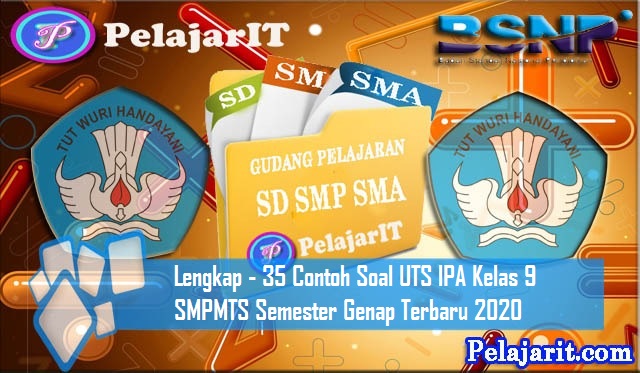 √ Lengkap 35 Contoh Soal UTS IPA Kelas 9 SMP/MTS