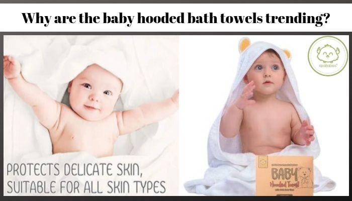 ¿Por qué están de moda las toallas de baño con capucha para bebés?