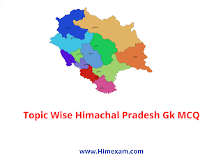 Topic wise Himachal Pradesh GK MCQ PDF Topic wise Himachal Pradesh GK MCQ PDF