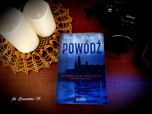 Nadciąga fala zła - "Powódź" Pawła Fleszara *Zuzanna*