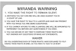 MIRANDA WARNING