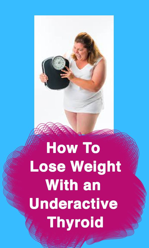 Marie Levato HOW TO LOSE WEIGHT WITH AN UNDERACTIVE THYROID