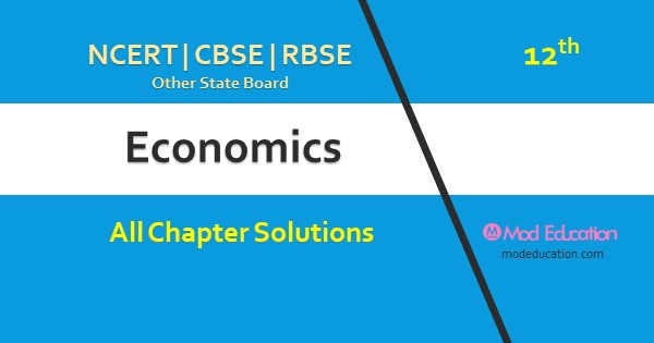 NCERT Solutions for Class 12th Economics Chapter 10