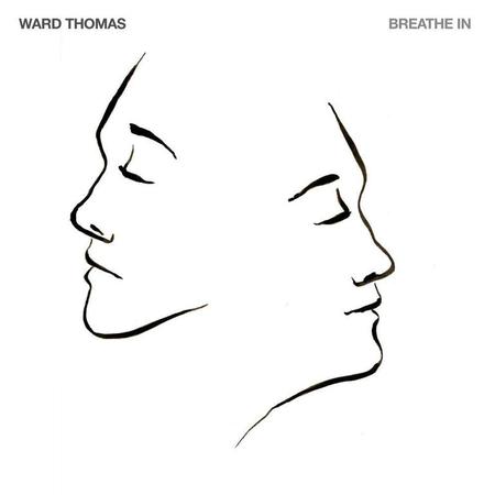 Ward Thomas Breathe In Lyrics Moozikportal