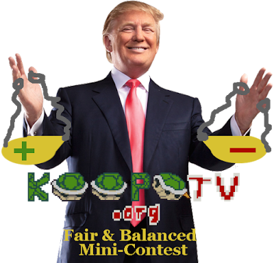 Fair & Balanced Mini-Contest KoopaTV President Donald Trump Fair & Balanced Mini-Contest positive negative media coverage scale