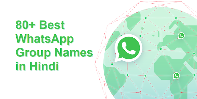 80+ Best WhatsApp Group Names in Hindi 80+ Best WhatsApp Group Names in Hindi