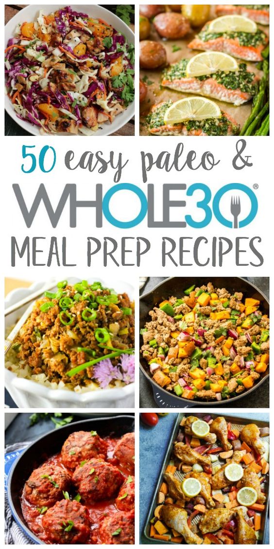 50 Easy Whole30 Meal Prep Recipes to Make Ahead (Paleo, GF) My