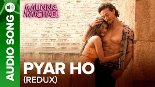 Pyar Ho Lyrics in Hindi (Redux) Pyar Ho Lyrics in Hindi (Redux) from Munna Michael