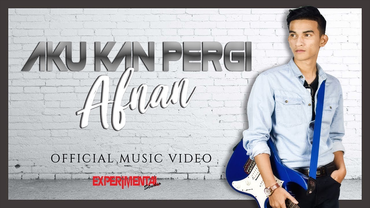 Lirik Lagu Aku Kan Pergi Afnan