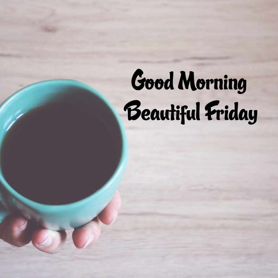 happy friday good morning images