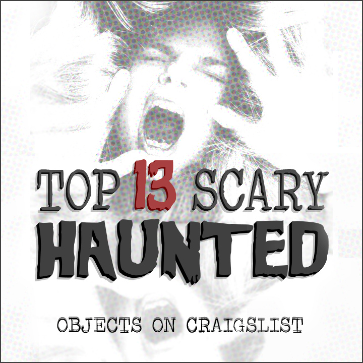 Craigslist S 13 Most Haunted Halloween Countdown Craigslist