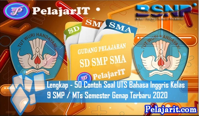 Soal Uts Bahasa Inggris Kelas 9 Dan Kunci Jawaban Belajar