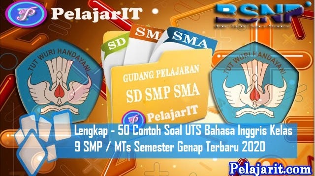 Lengkap 50 Contoh Soal Uts Bahasa Inggris Kelas 9 Smp Mts Semester Genap Terbaru 2020