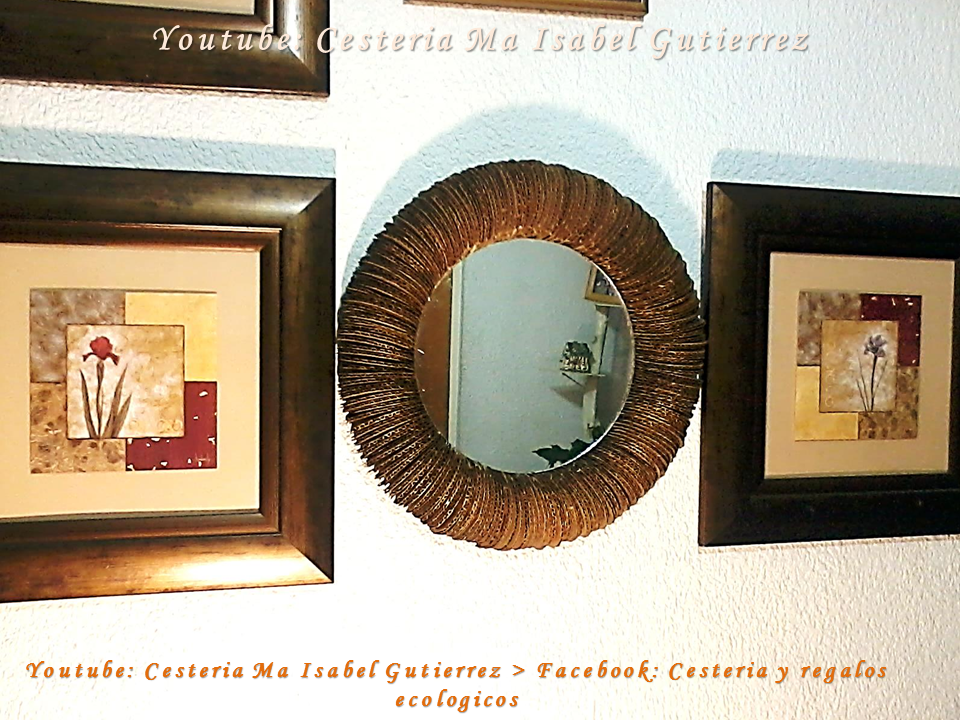 Cestería y regalos ecológicos Isa: Como hacer un marco para espejo. DIY