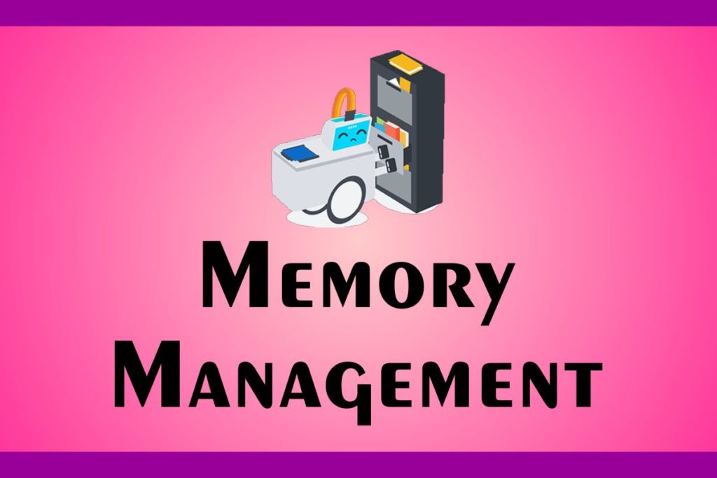 memory management SL TECHNOLOGY EDUCATION