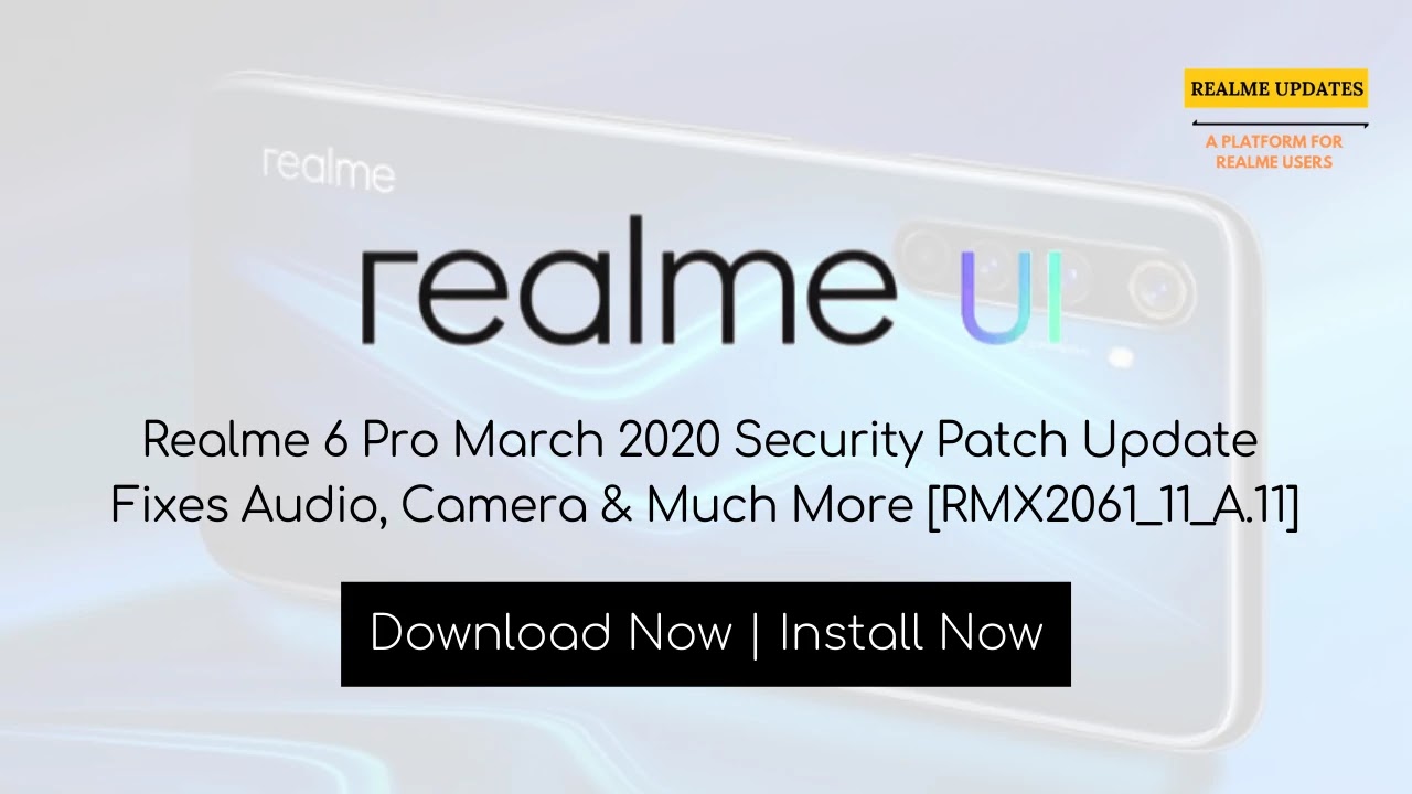 Realme Devices March 2020 Security Update: Find Your device - Realmi Updates Realme X2 Pro February 2020 Security Patch Update