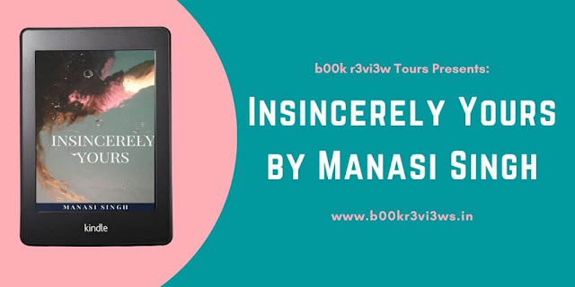 Book Spotlight: Insincerely Yours by Manasi Singh