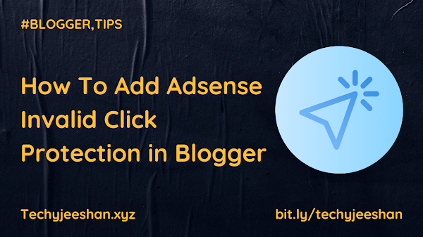 How To Add Adsense Invalid Click Protection in Blogger