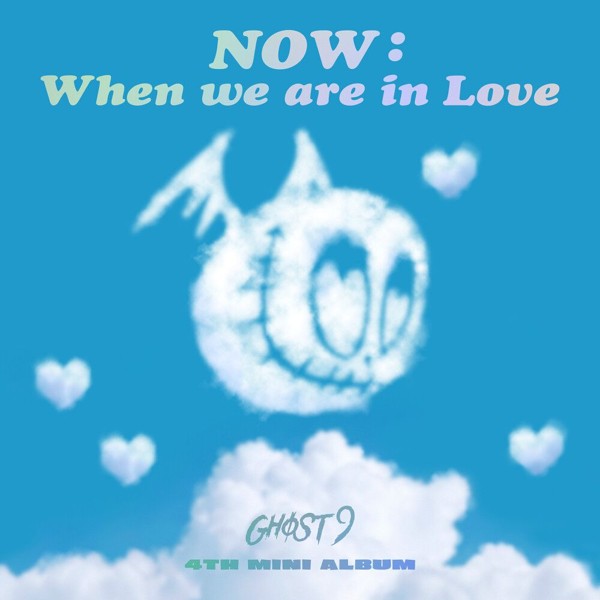 [DL MP3] GHOST9 - NOW : When we are in Love - EP - HULKPOP