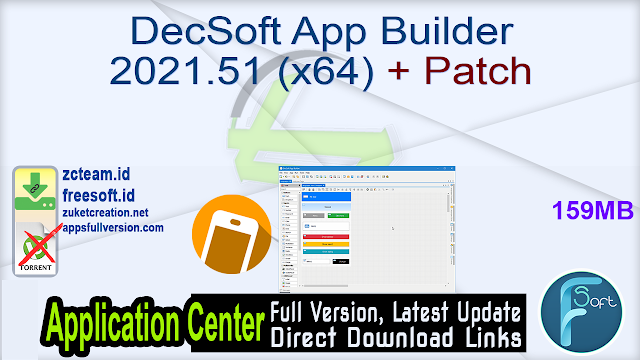 DecSoft App Builder 2021.51 (x64) + Patch_ ZcTeam.id
