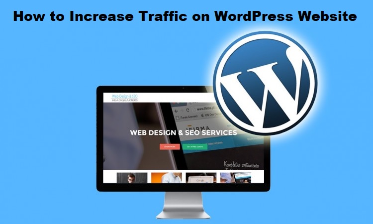 How to Increase Traffic on WordPress Website