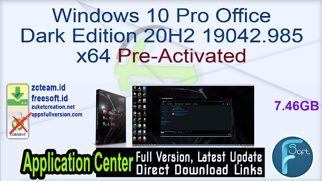 Windows 10 Pro Office Dark Edition 20H2 19042.985 x64 Pre-Activated_ ZcTeam.id