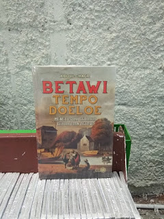 Buku Betawi Tempo Doeloe Menelusuri Sejarah Kebudayaan Betawi Buku Betawi Tempo Doeloe Menelusuri Sejarah Kebudayaan Betawi