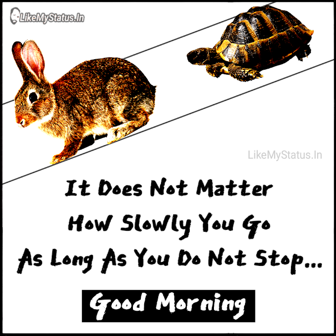 It Does Not Matter... English Motivation Quote Image...