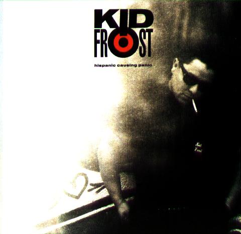 00_kid_frost-hispanic_causing_panic-1990