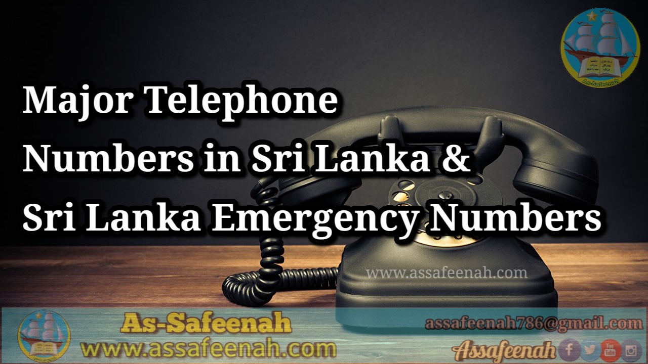 Major Telephone Numbers in Sri Lanka / Sri Lanka Emergency Numbers As