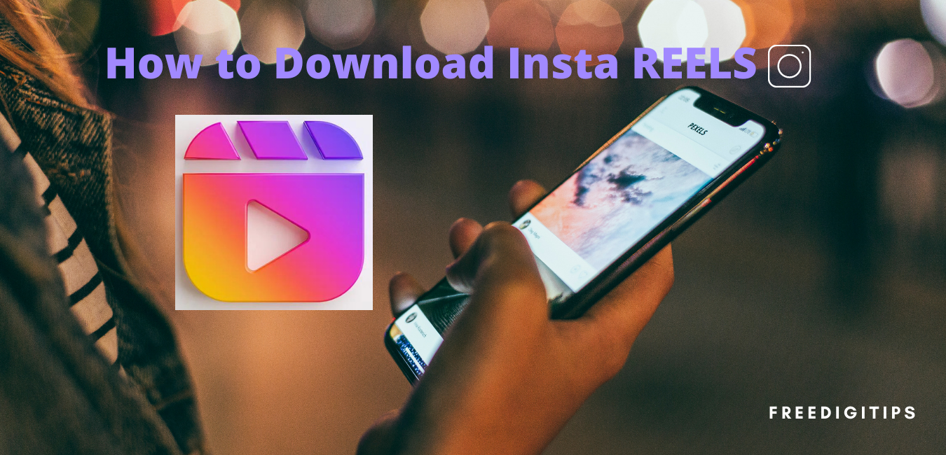 how to download instagram reels video how to download instagram reels video