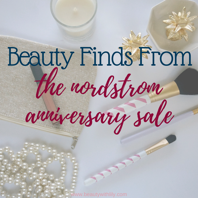 Nordstrom Anniversary Sale Beauty Finds // NSale Beauty Products | Beauty With Lily, A West Texas Beauty, Fashion & Lifestyle Blog Nordstrom Anniversary Sale Beauty Finds // NSale Beauty Products | Beauty With Lily, A West Texas Beauty, Fashion & Lifestyle Blog