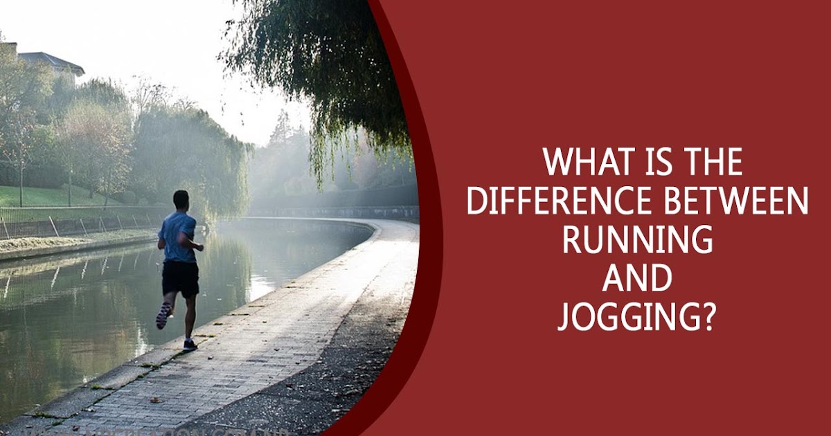 What is the difference between running and jogging? NP Creation