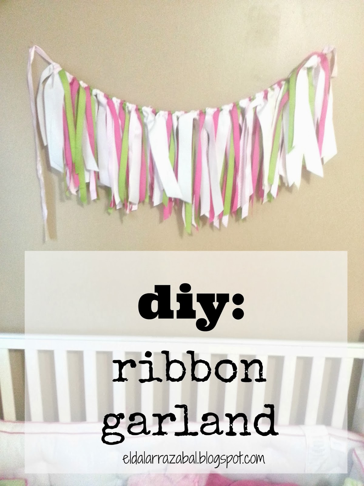 Elda Larrazabal Blog : DIY// Ribbon Garland
