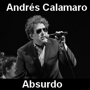 Andres Calamaro – Absurdo