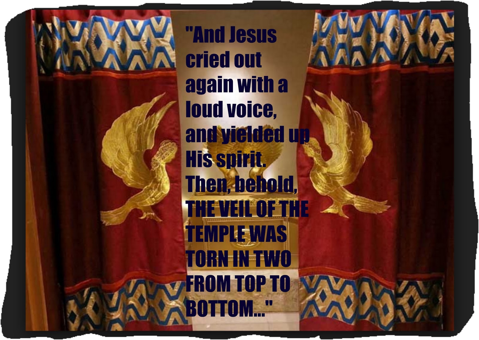 FAITHFUL AND TRUE BIBLICAL REVELATIONS The Significance of the Tearing