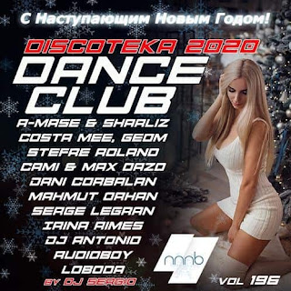 988240b387f283a72dee2540e11169ea - VA -  Diskoteca -2020 Dance Club Vol. 196