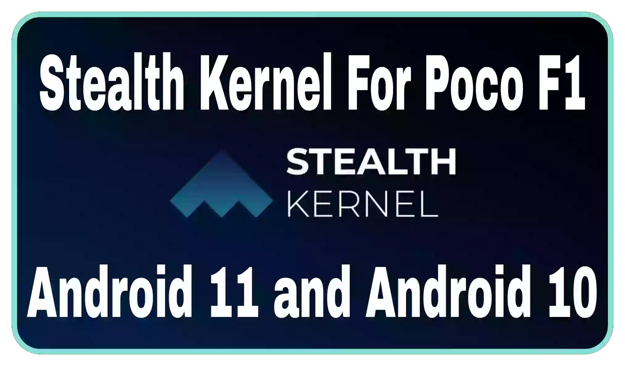 Stealth Kernel For Poco F1 Gaming Performance Android 11 tech news