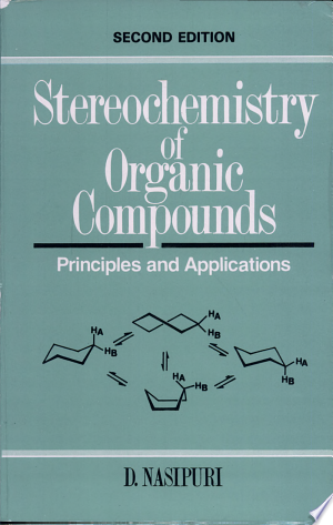 Stereochemistry of Organic Compounds Principles and Applications ,Second Edition