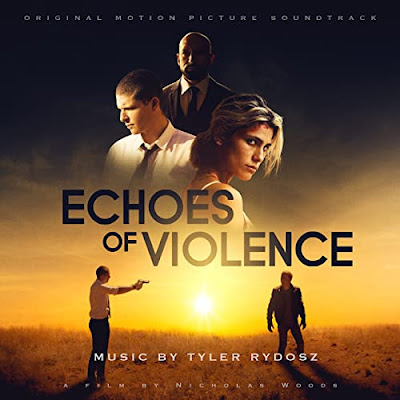 Echoes Of Violence Soundtrack Tyler Rydosz