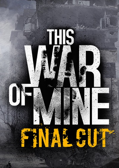 โหลดเกมส์ This War of Mine: Final Cut