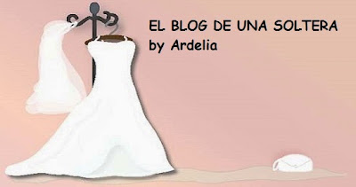 EL BLOG DE UNA SOLTERA by Ardelia