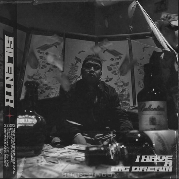 SILENT.K – I HAVE A BIG DREAMS – EP