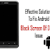 Cara Mengatasi Android Blank Screen