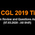 SSC CGL 2019 Tier 1 (Day 5 Analysis, Tips and Questions asked) All Shifts