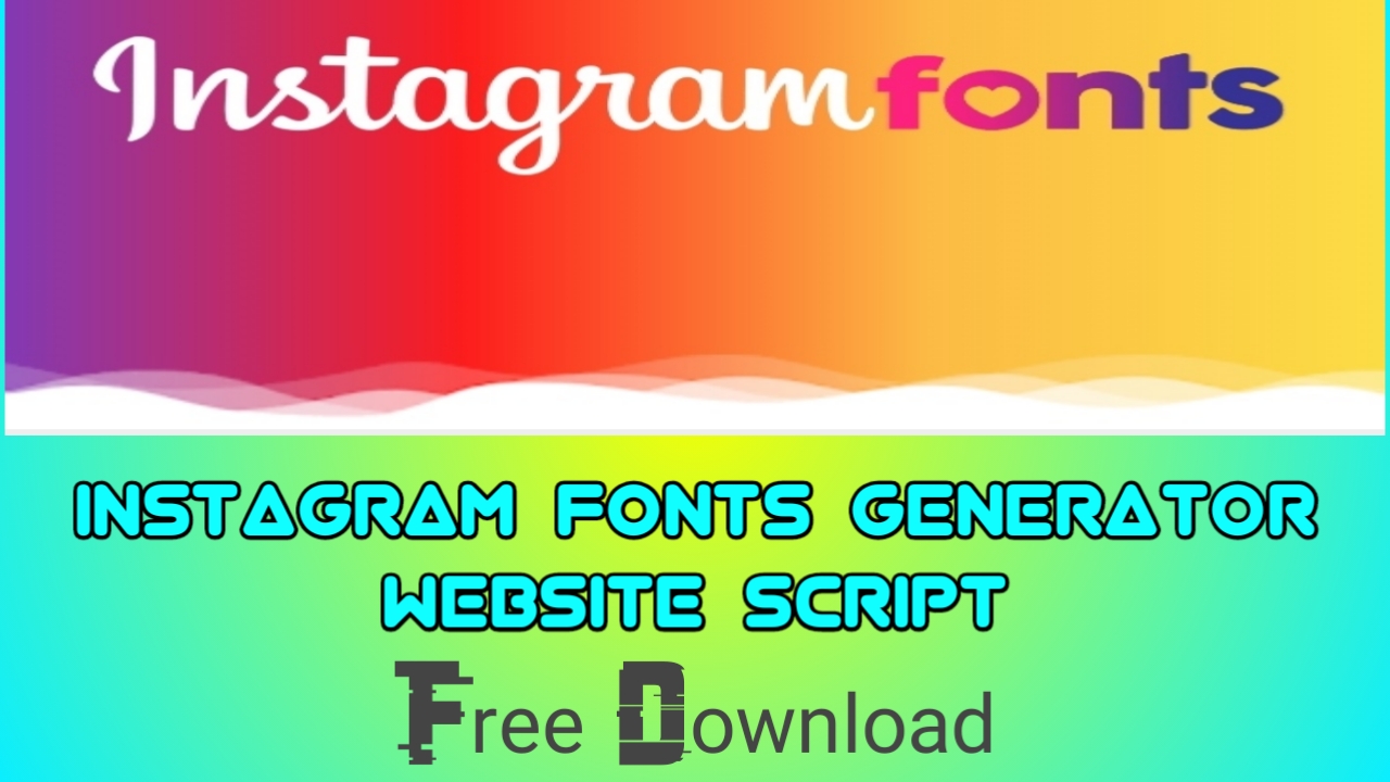Instagram Fonts Generator Website Script [Free Download]