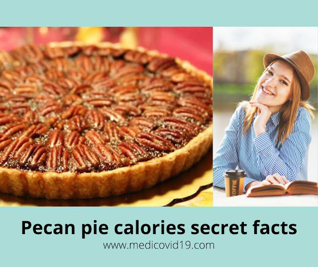 Pecan pie calories Secret Facts for Your Health