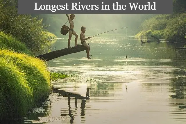 Longest Rivers in the World