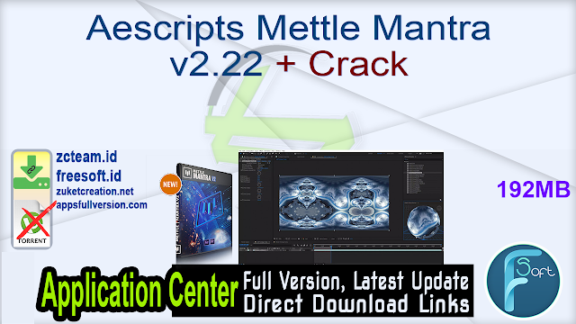 Aescripts Mettle Mantra v2.22 + Crack_ ZcTeam.id